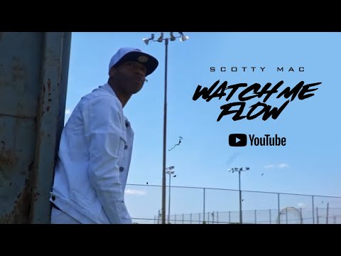 Scotty Mac - Watch Me Flow (Official Video)