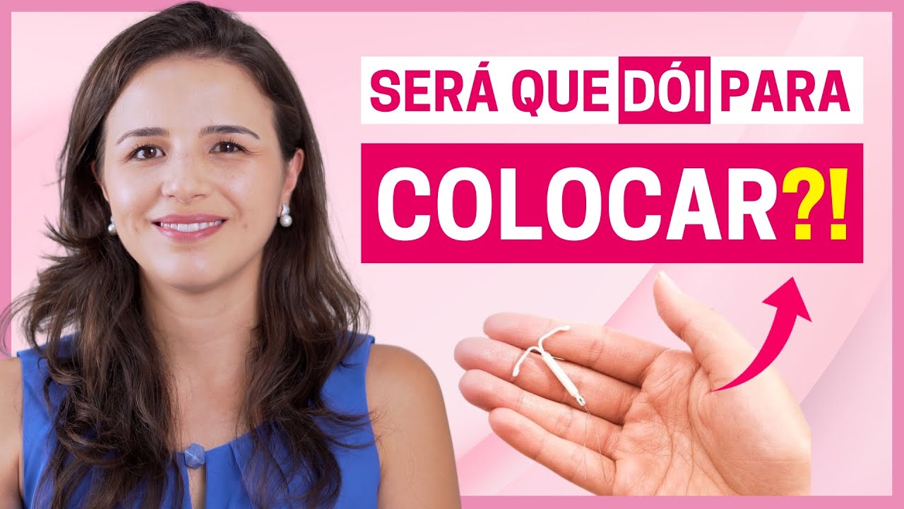 DIU DÓI PARA COLOCAR? A VERDADE SOBRE A INSERÇÃO DO DIU!