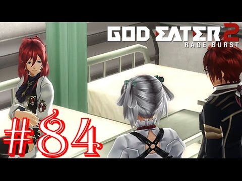 God Eater 2: Rage Burst - Part 84 - Difficulty 5 - Local Anesthesia