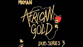 One drop power-Mixman african gold dub series vol3