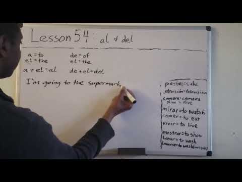 Spanish Lesson 54.  al & del