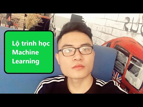 Lộ trình học Machine Learning/Deep Learning từ đầu cho các bạn Lập Trình Viên