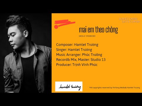 Thể hiện bởi Hamlet Trương