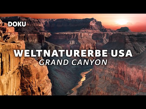Weltnaturerbe USA – Grand Canyon Nationalpark (Ganze Dokumentation auf Deutsch, Naturdoku, Amerika)