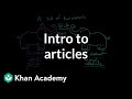 Intro to articles | The parts of speech | Grammar | Khan Academy