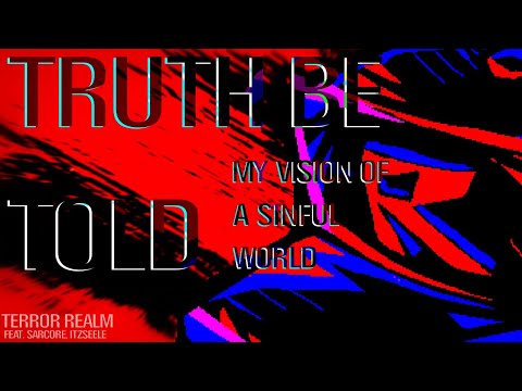 TRUTH BE TOLD (MY VISION OF A SINFUL WORLD) | GUEST 666 CHASE THEME (TERROR REALM OST)