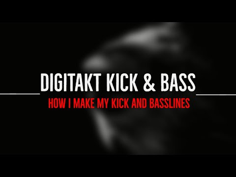 DIGITAKT - Kick and Bassline Tutorial