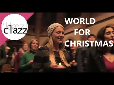 The World for Christmas (Real Group Cover) by CLAZZ - junger Konzertchor Hannover (Germany)