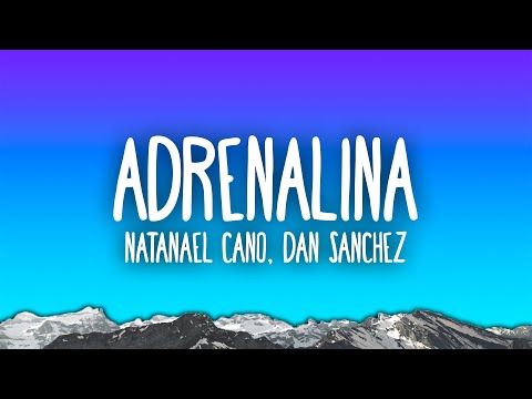 Natanael Cano x Dan Sanchez - Adrenalina