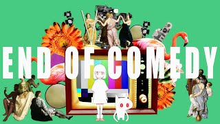 Cover art for END OF COMEDY