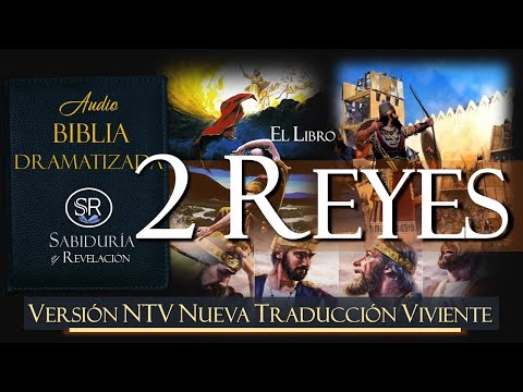2 REYES  AUDIO BIBLIA NTV DRAMATIZADA  NUEVA TRADUCCION VIVIENTE. 🙏📕