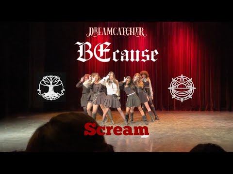 220331 DREAMCATCHER - BECAUSE + SCREAM [KPOP DANCE COMPETITION] | TRIPLE CROWN COMPETITION | QUEBEC