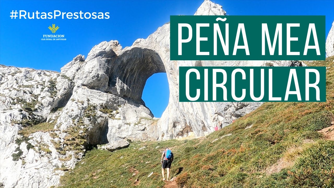 Canal Prestosu | Rutas prestosas: ruta circular a Peña Mea