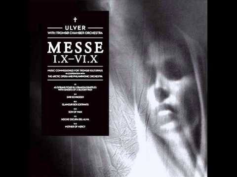Ulver - Messe I.X-VI.X [2013] [Full Album]