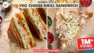 Mumbai Veg Grill Sandwich | Without Grill Machine | Sandwich Masala & Chutney | Chef Sanjyot Keer