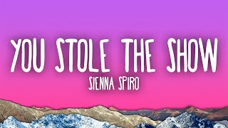 SIENNA SPIRO - You Stole The Show