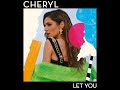 Cheryl - Let You (Official Instrumental)