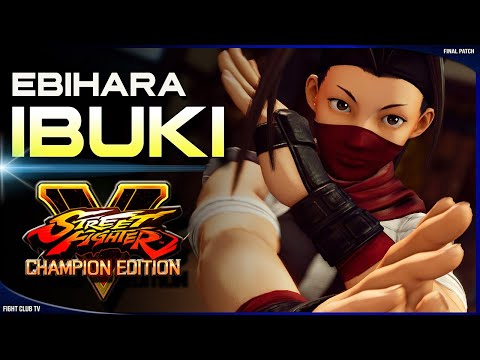 Ebihara (Ibuki) ➤ Street Fighter V Champion Edition • SFV CE
