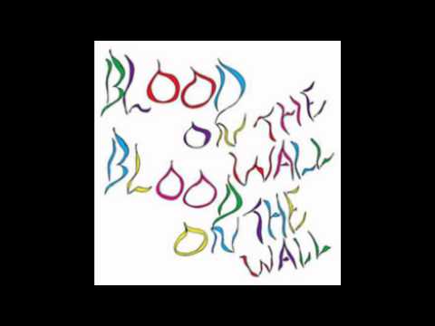 Blood On The Wall - Going To Heaven