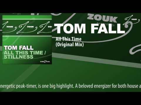 Tom Fall - All This Time (Original Mix)