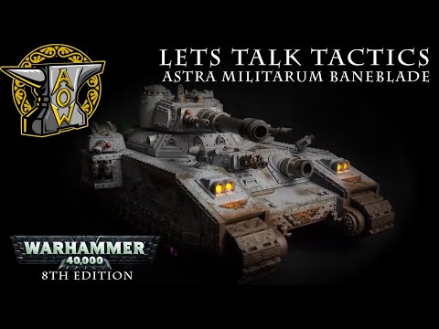 Let's Talk Tactics: Astra Militarum Baneblade