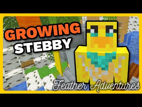 Feather Adventures : GROWING STEBBY! - {363}