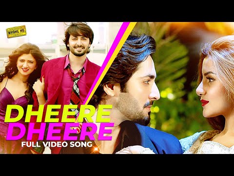 Wrong No: DHEERE DHEERE  - Full Video Song - Sohai Aly Abro, Danish Taimoor, Janita Asma