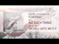 NO SUCH THING - Control 