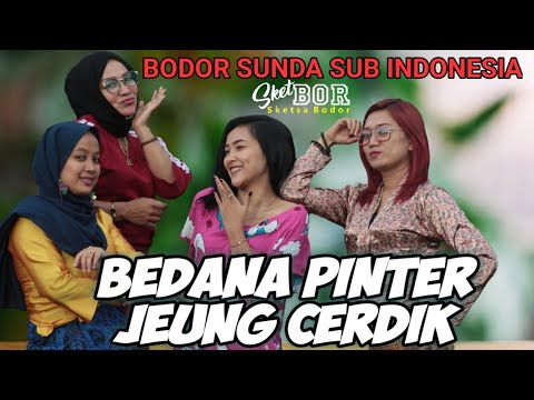bedana-pinter-jeung-cerdik-bodor-sunda-sketbor-sketsa-bodor-episode-109
