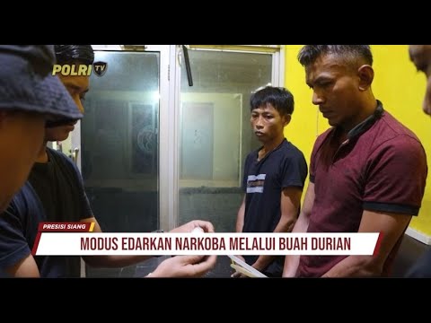 MODUS EDARKAN NARKOBA MELALUI BUAH DURIAN
