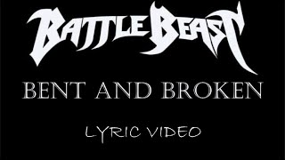 Battle Beast - Bent And Broken - 2019 - Lyric Video