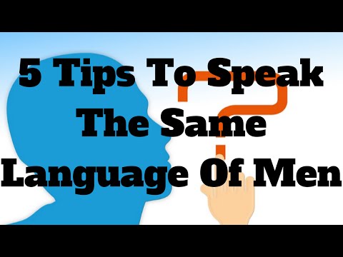 5 Tips To Speak The Same Language Of Men