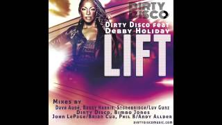 Dirty Disco Feat Debby Holiday "Lift" Dave Aude Club