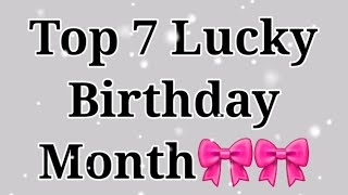 Top 7 lucky Birthday According to your Birthday mo