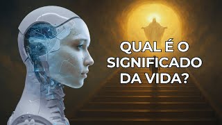 Inteligência Artificial Revelou Desvendou O Significado Da Vida