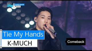 [HOT] K-MUCH - Tie My Hands, 케이머치 - 타이 마이 핸즈, Show Music core 20151205