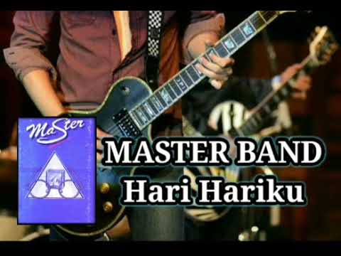 Hari Hariku - Master Band