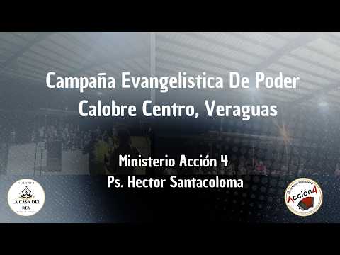 Campaña Evangelística De Poder | Ps. Hector Santacoloma |@yanysanjur1295 |Calobre Centro, Veraguas