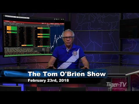 February 23rd Tom O'Brien Show on TFNN - 2018