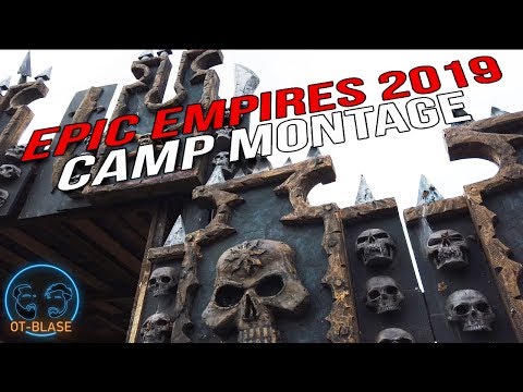 LARP: Epic Empires 2019 - Camp Montage