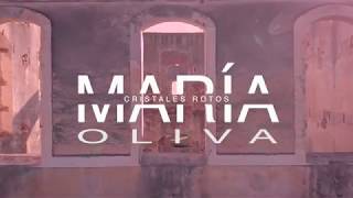 Video Cristales Rotos de María Oliva