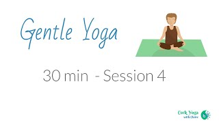 4.Gentle Yoga – 30 mins