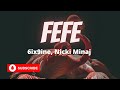 6ix9ine, Nicki Minaj - FEFE (Lyrics) ft Murda Beats