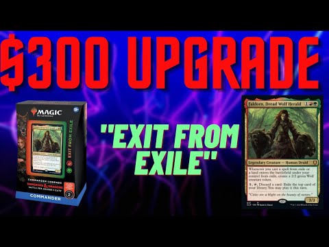 Exit from Exile Upgrade - Improving the Precon Commander Deck with $300