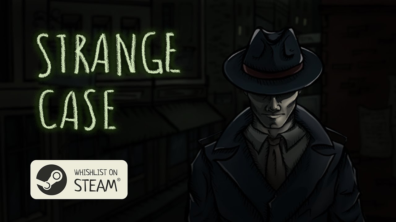 Strange Case - Steam Official Trailer