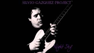 Silvio Gazquez Project - New Solo Album (Audio Samples)