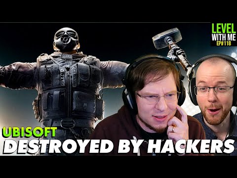Hackers DESTROYED Ubisoft - Level With Me Ep. 118