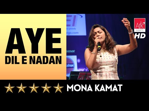 @ARKEventsindia - Aye Dil E Nadan - Mona Kamat