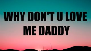 Father - Why don&#39;t u love me daddy (Lyrics) (feat. Abra &amp; iLoveMakonnen)