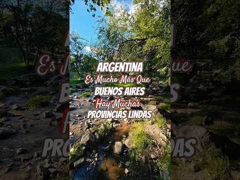 Argentina es mucho más que Buenos Aires | Muchas Provincias Lindas
